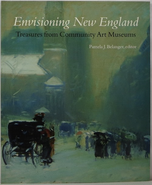 Envisioning New England: Treasures from Community Art Museums