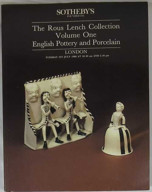 The Rous Lench Collection, Volume One, English Pottery and Porcelain, July 1, 1986