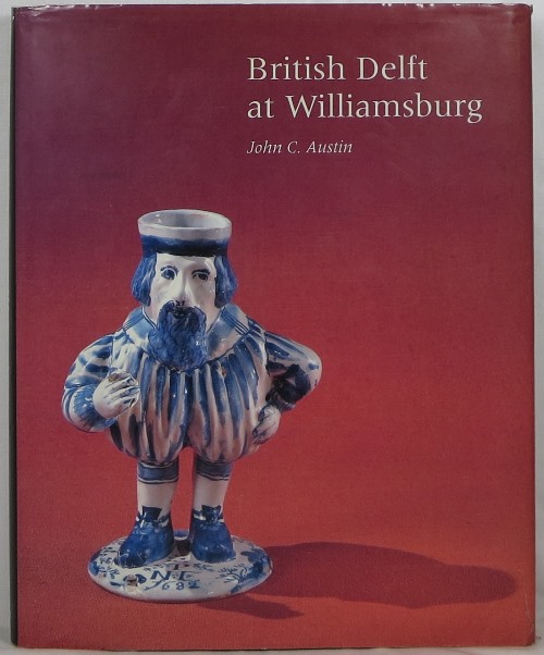 British Delft at Williamsburg