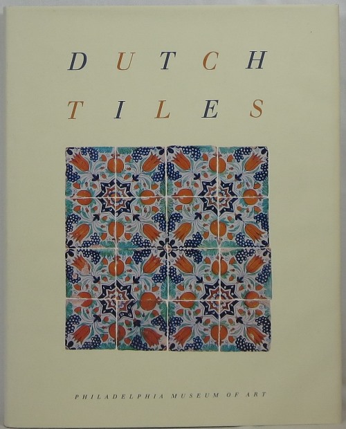 Dutch Tiles in the Philadelphia Museum of Art
