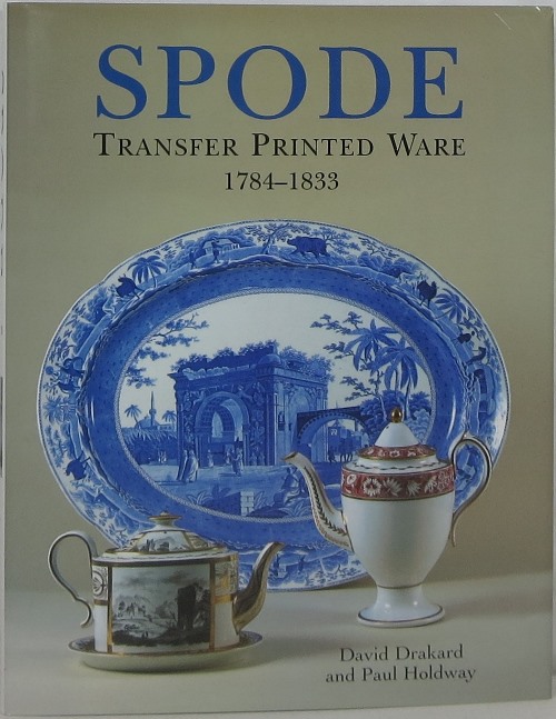 Spode Transfer Printed Ware 1784-1833