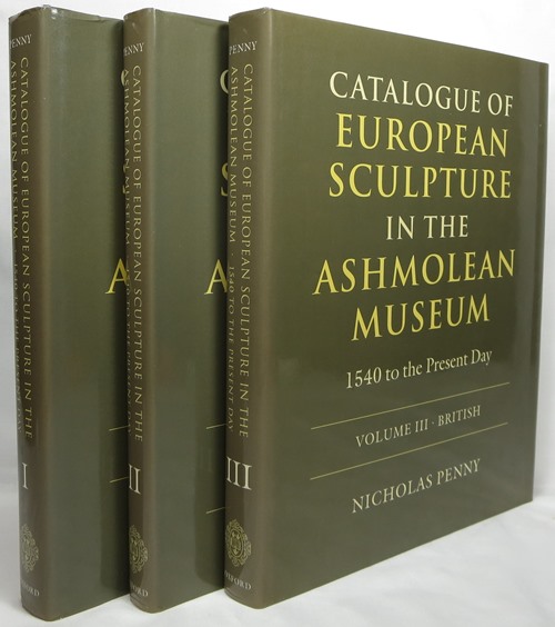 Catalogue of European Sculpture in the Ashmolean Museum: 1540 to the Present Day, 3 volumes: Volume I: Italian, Volume II: French and Other (Excluding Italian and British); Volume III: British