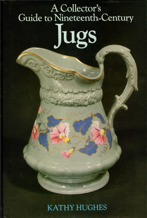 A Collector's Guide to Nineteenth Century Jugs