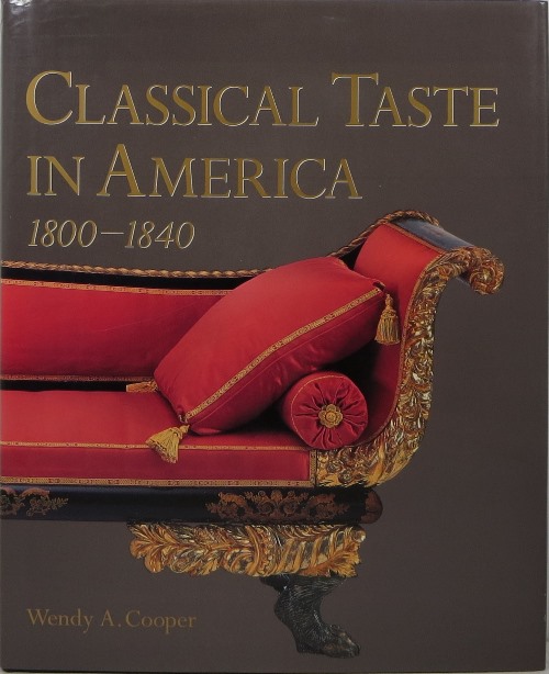 Classical Taste in America 1800-1840