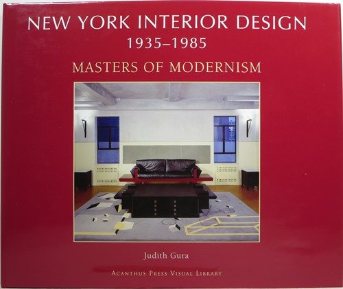 New York Interior Design 1935-1985: Masters of Modernism