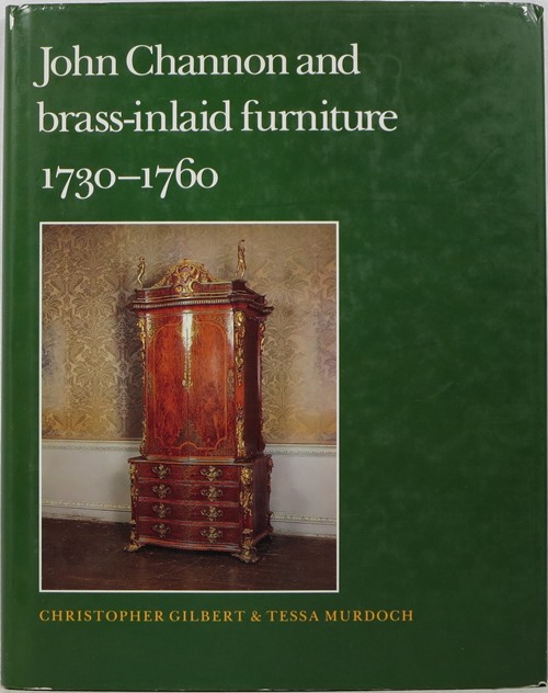 John Channon and Brass-Inlaid Furniture 1730-1760