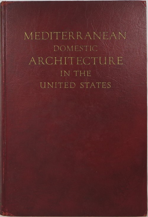 Mediterranean Domestic Architecture in the United States