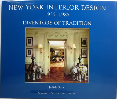 New York Interior Design 1935-1985: Inventors of Tradition