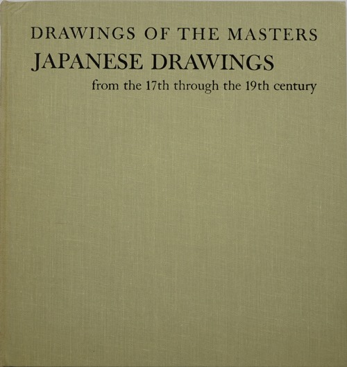 Japanese Drawings from the 17th through the 19th Century (Drawings of the Masters)