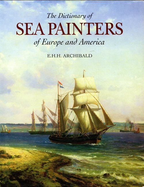 The Dictionary of Sea Painters of Europe and America