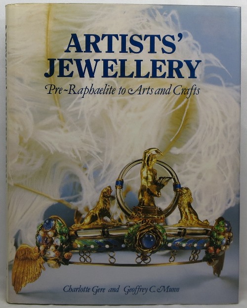 Artists' Jewellery: Pre-Raphaelite to Arts and Crafts