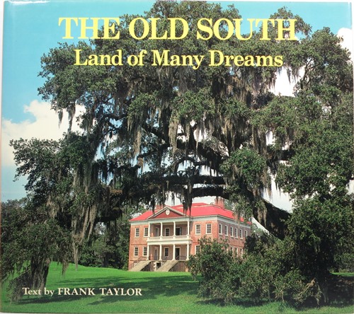 The Old South: Land of Many Dreams