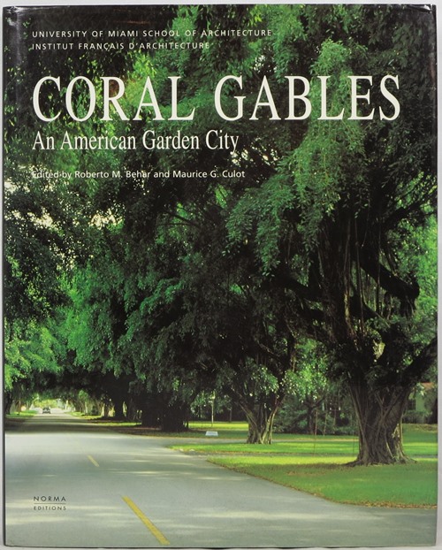 Coral Gables: An American Garden City