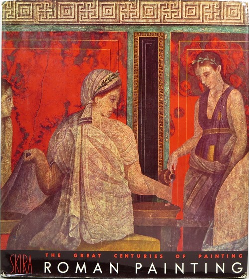 Roman Painting (The Great Centuries of Paintings)