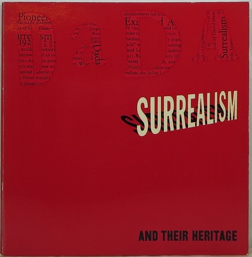 Dada, Surrealism, and Their Heritage
