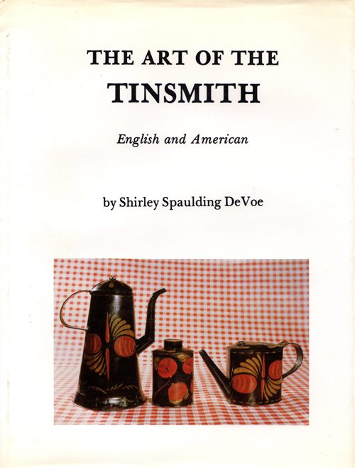 The Art of the Tinsmith: English and American