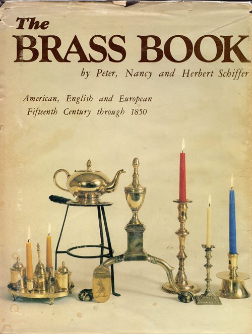 The Brass Book: American, English and European - Fifteenth Century to 1850