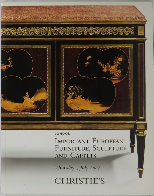 Important European Furniture, Sculpture and Carpets: London Thursday 5 July 2007