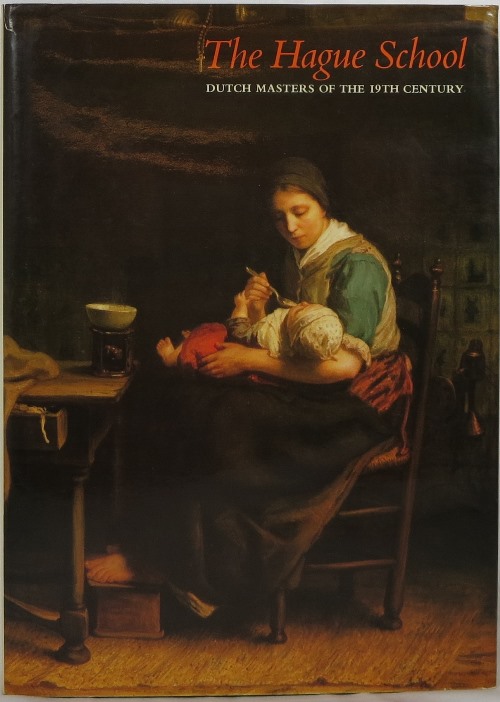 The Hague School: Dutch Masters of the 19th Century