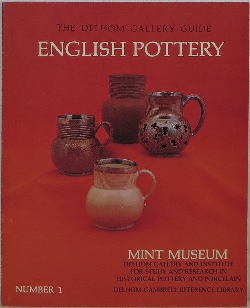 The Delhom Gallery Guide English Pottery