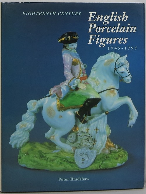 Eighteenth Century English Porcelain Figures 1745-1795