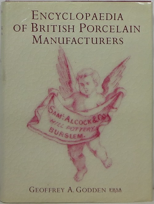 Encyclopaedia of British Porcelain Manufacturers