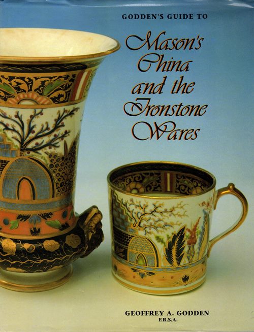 Godden's Guide to Mason's China and the Ironstone Wares
