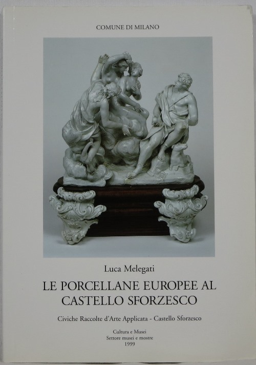 Le Porcellane Europee al Castello Sforzesco