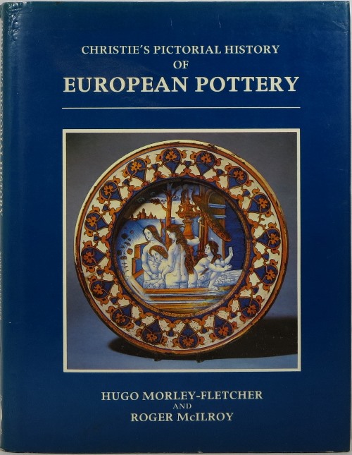 Christie's Pictorial History of European Pottery