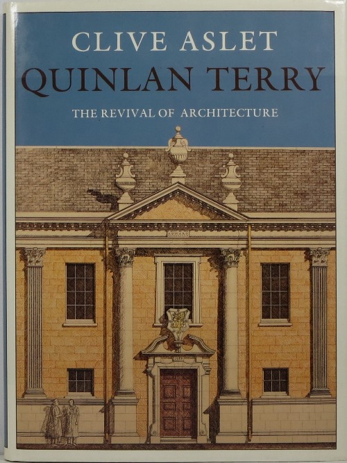 Quinlan Terry: The Revival of Architecture
