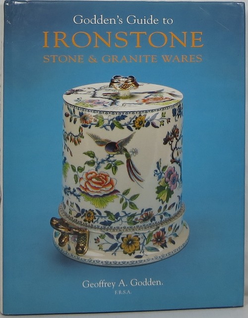 Godden's Guide to Ironstone: Stone & Granite Wares