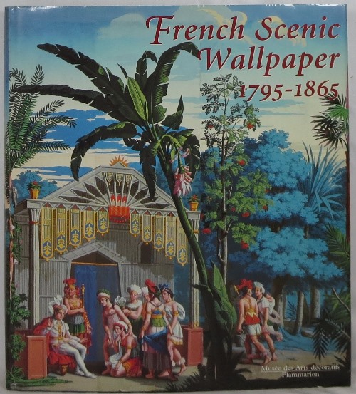 French Scenic Wallpaper 1795-1865