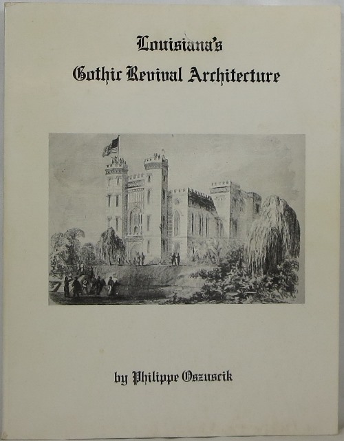 Louisiana's Gothic Revival Architecture