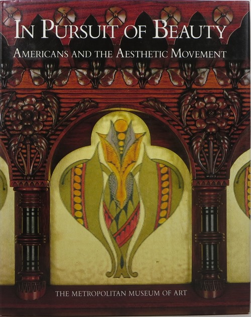 In Pursuit of Beauty: Americans and the Aesthetic Movement