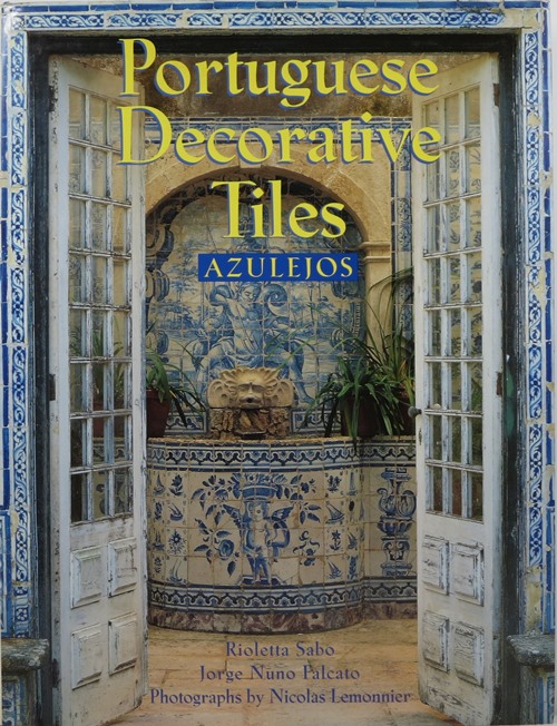 Portuguese Decorative Tiles: Azulejos
