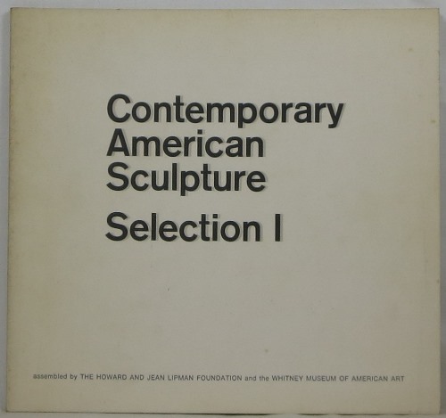 Contemporary American Sculpture: Selection I