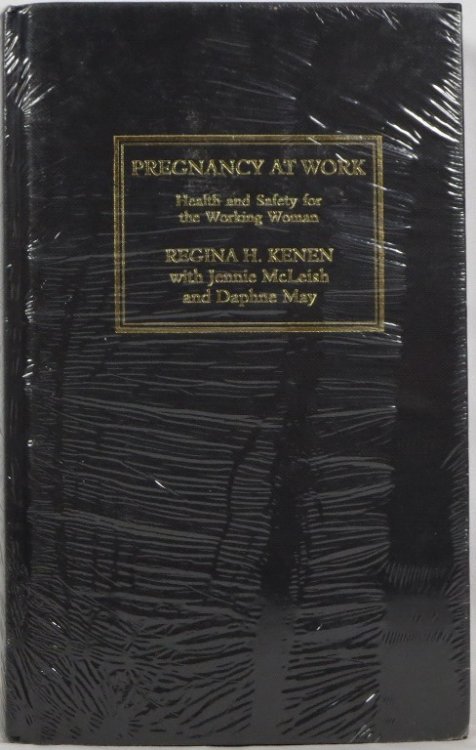 Pregnancy at Work: Health and Safety for the Working Woman