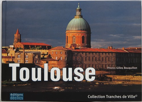 Toulouse (Collection Tranches de Ville)