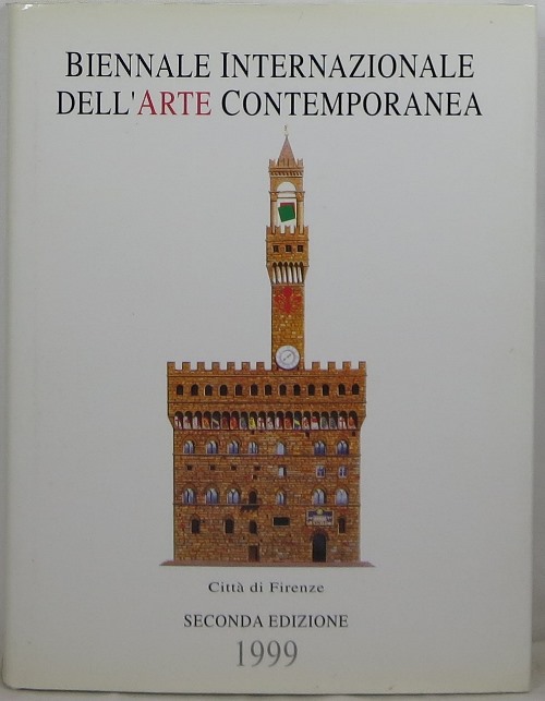 Biennale Internazionale dell'Arte Contemporanea, Citt di Firenze: Seconda Edizione, 1999