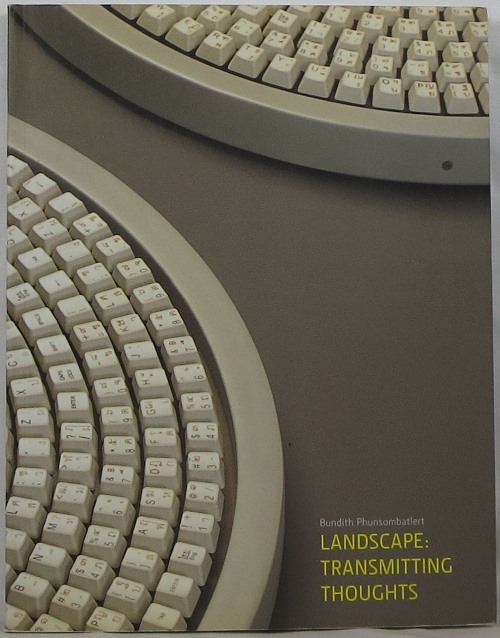 Bundith Phunsombarlert: Landscape: Transmitting Thoughts