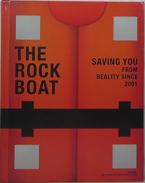 The Rock Boat: Saving You from Reality Since 2001