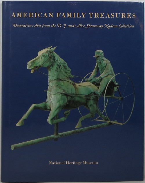 American Family Treasures: Decorative Arts from the D. F. and Alice Shumway Nadeau Collection