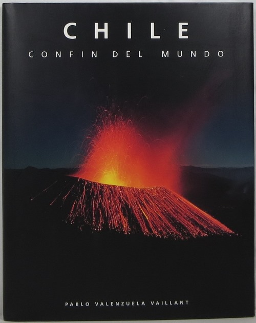 Chile: Confin del Mundo