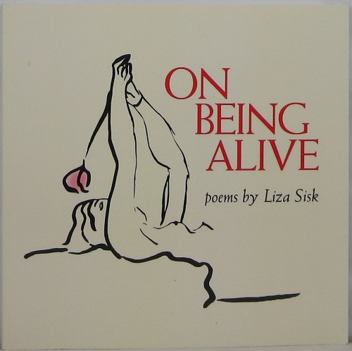 On Being Alive: Poems