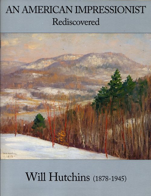 Will Hutchins (1878-1945): An American Impressionist Rediscovered