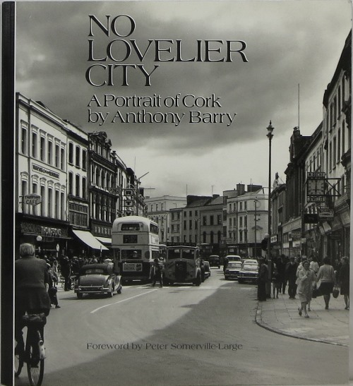 No Lovelier City: A Portrait of Cork