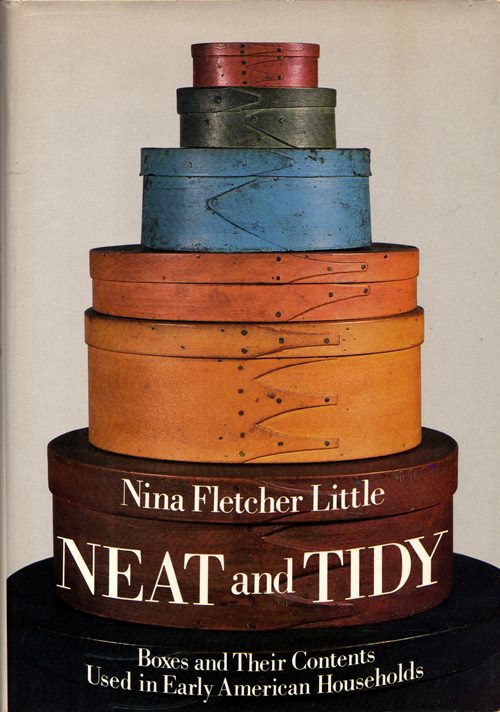 Neat and Tidy: Boxes and Their Contents Used in Early American Households