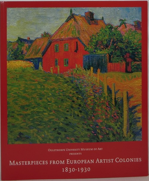 Masterpieces from European Artist Colonies, 1830-1930