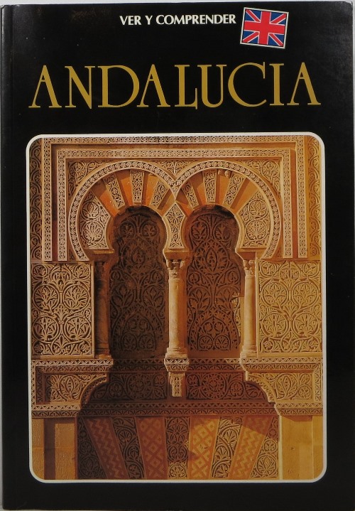 Ver y Comprender Andalucia (English)