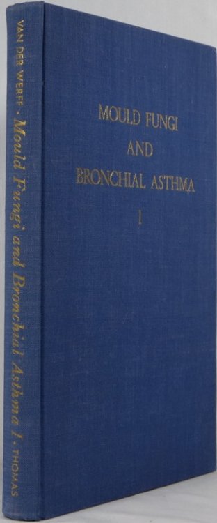 Mould Fungi and Bronchial Asthma: A Mycological and Clinical Study, Volume I
